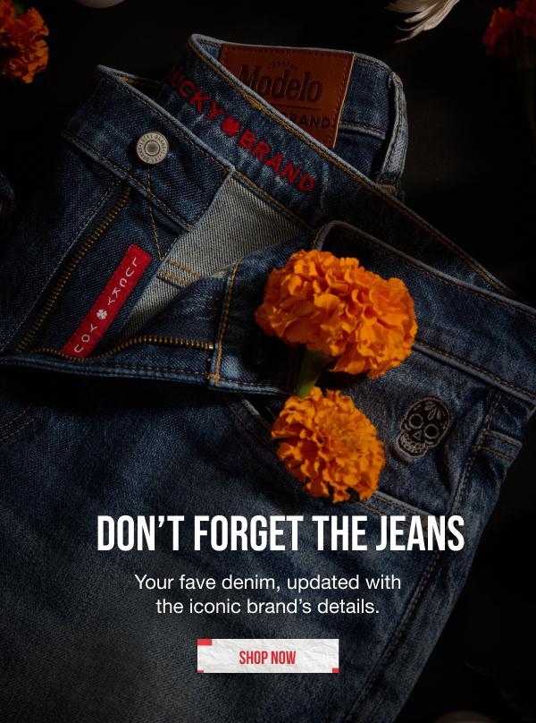 Don't Forget The Jeans Shop Now