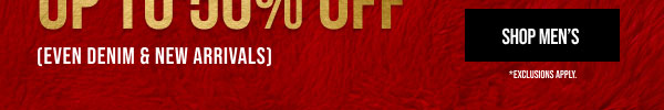 Up to 50% off Shop Men's Up to 50% off Shop Men's