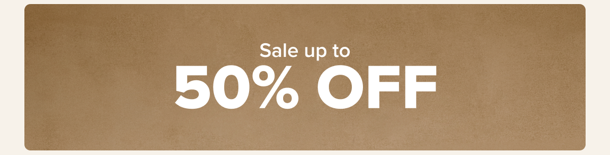 Sale up to 50 percent off