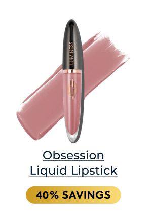 Obsession Liquid Lipstick | 40% SAVINGS