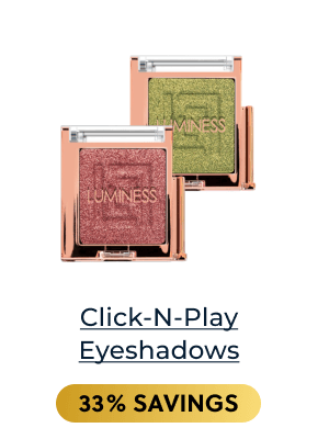 Click-N-Play Eyeshadows | 33% SAVINGS