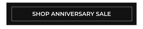 SHOP ANNIVERSARY SALE