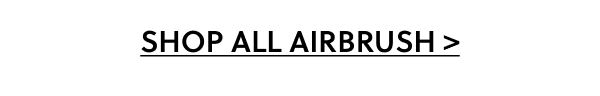 SHOP ALL AIRBRUSH