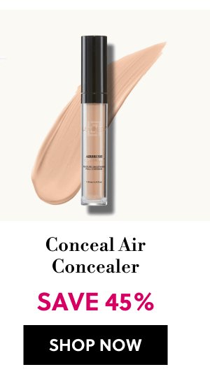 Conceal Air Concealer | SAVE 45% | SHOP NOW
