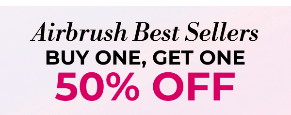 Airbrush Best-Sellers | BUY ONE, GET ONE 50% OFF