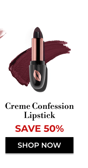 Creme Confession Lipstick | SAVE 50% | SHOP NOW