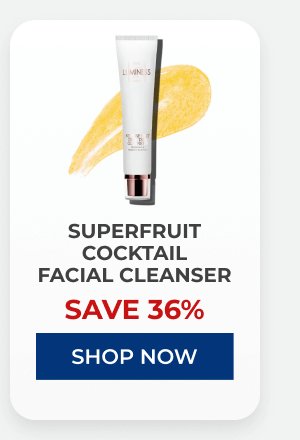 Superfruit Cocktail Facial Cleanser| SAVE 36% | SHOP NOW
