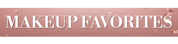 Makeup Favorites