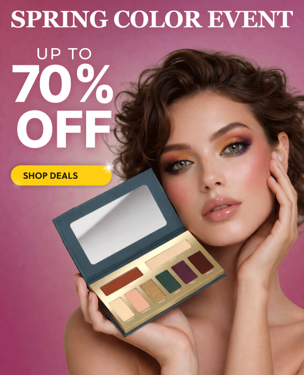 SPRING COLOR EVENT: UPTO 70% OFF!