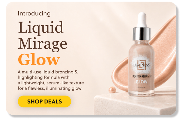 Introducing Liquid Mirage Glow