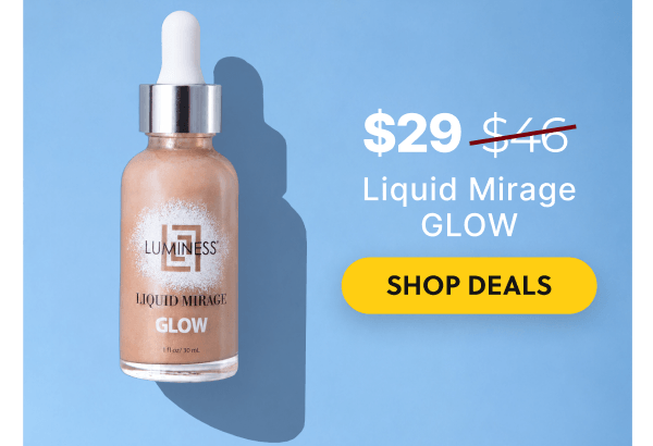 LIQUID MIRAGE GLOW