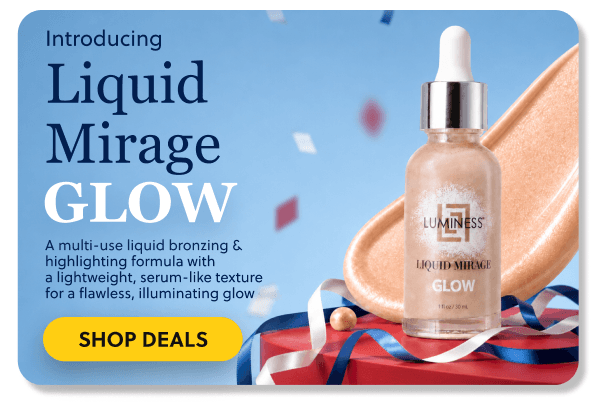 Introducing Liquid Mirage Glow