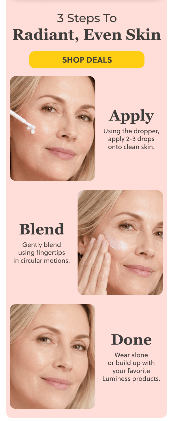 3 Steps to Radiant, Even Skin: Apply, Blend & DONE!