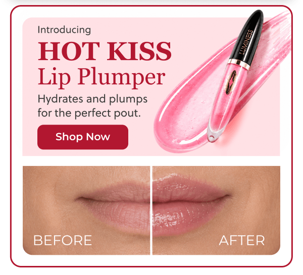INTRODUCING HOT KISS LIP PLUMPER: Hydrates and plumps for the perfect pout!