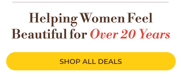 Helping Women Feel Beautiful for Over 20 years!