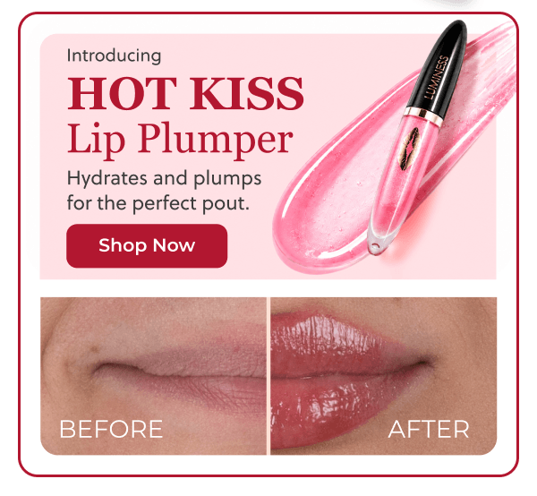 INTRODUCING HOT KISS LIP PLUMPER: Hydrates and plumps for the perfect pout!