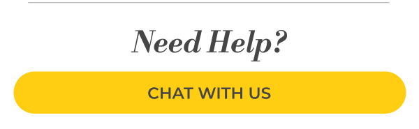Need Help? Chat with us.