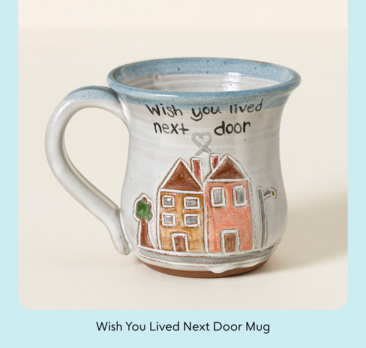 wish-you-lived-next-door-mug