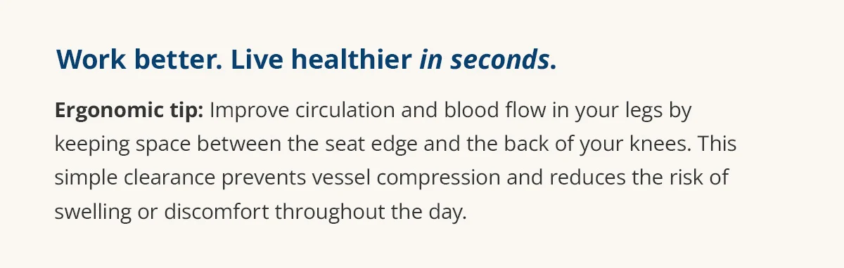 Work better. Live healthier in seconds.
