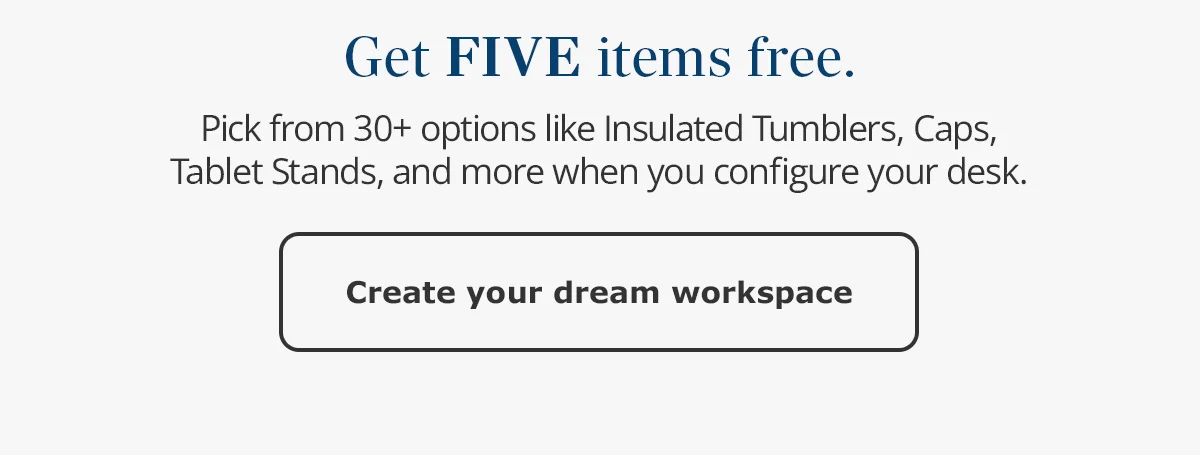 Create your dream workspace