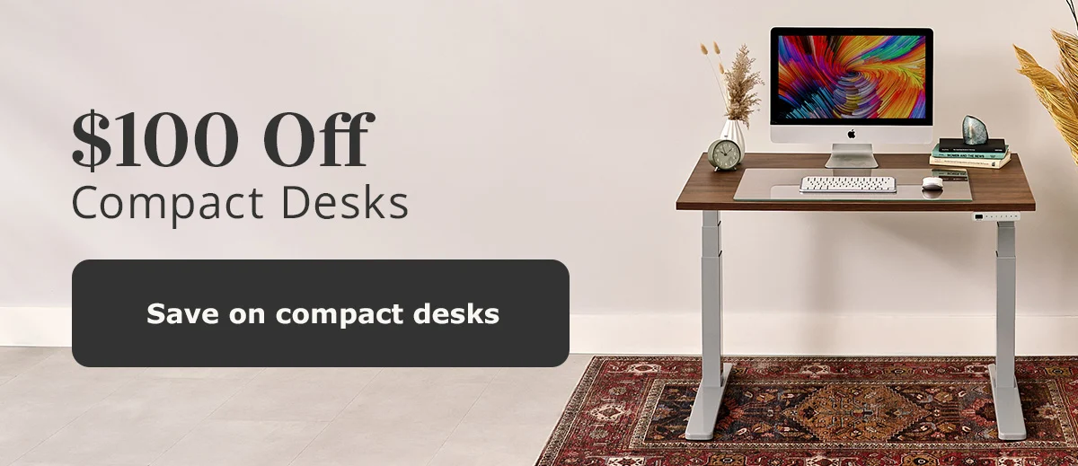 $100 Off Compact Desks