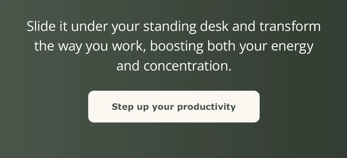 Step up your productivity