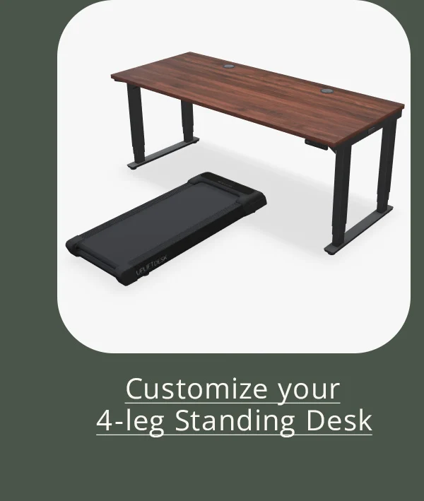 Customize your 4-leg Standing Desk