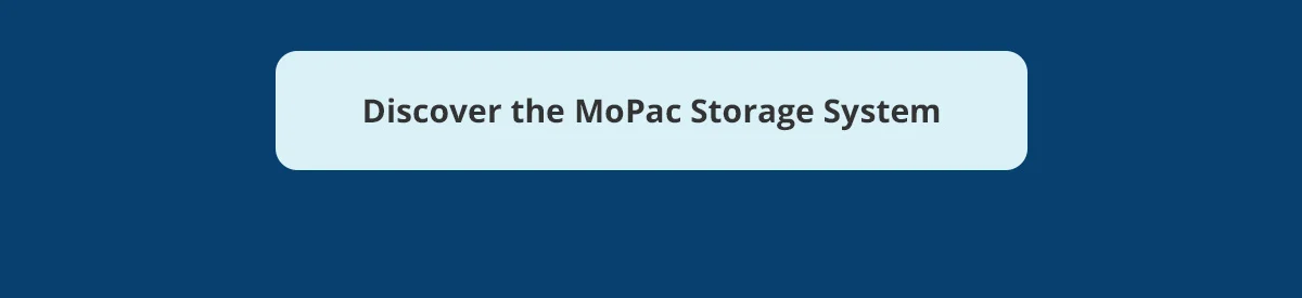 Discover the MoPac storage system