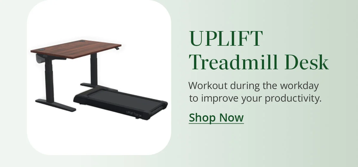 Shop the UPLIFT Walking Desk