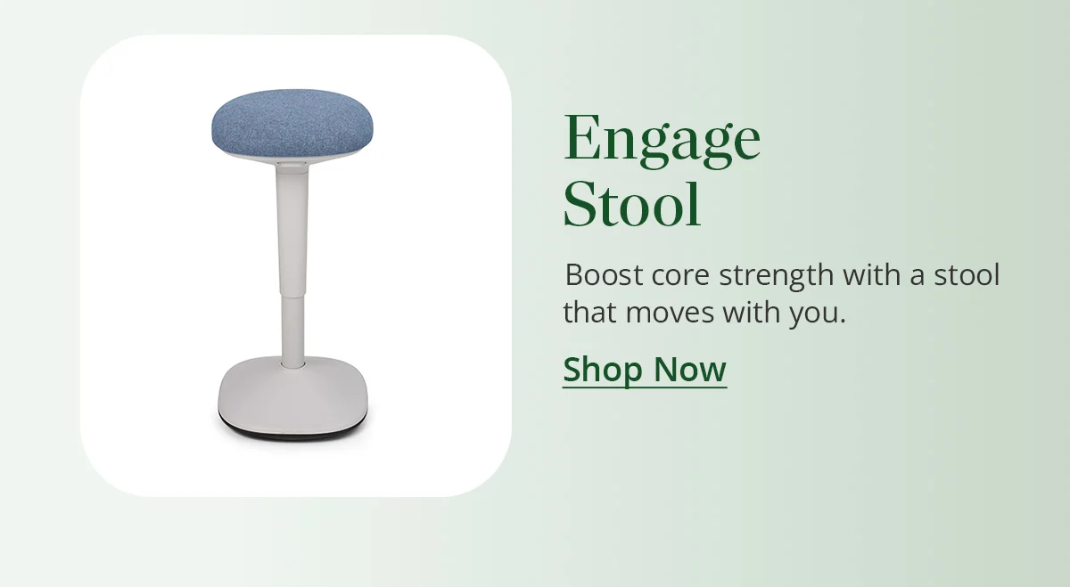 Shop the Engage Stool