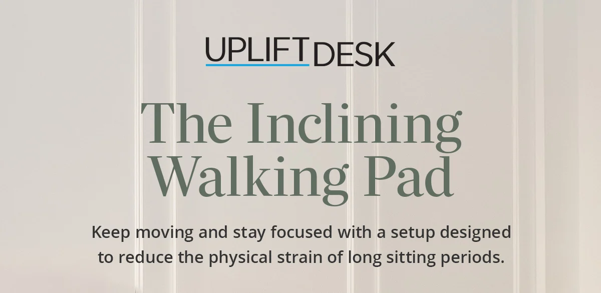 The Inclining Walking Pad