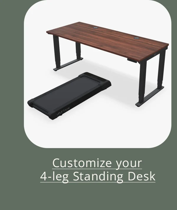 Customize your 4-leg Standing Desk