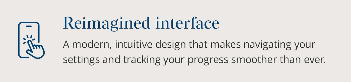 Reimagined interface: navigating the app got easier