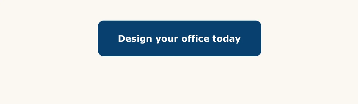 Design your office today