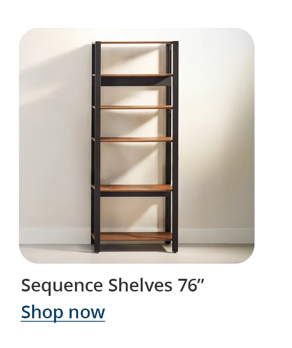 Sequence Shelves 76"