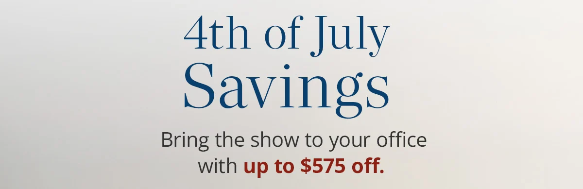 4th of July Savings: Save up to $575