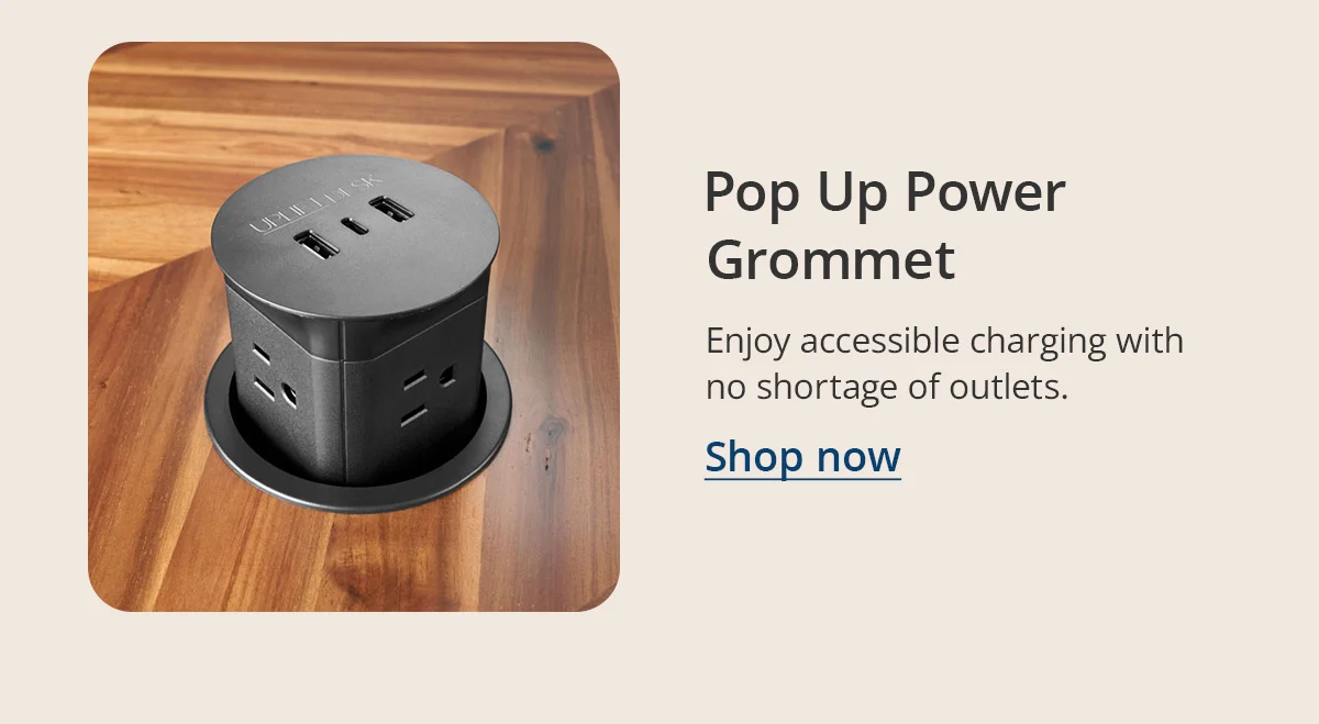 Pop Up Power Grommet: Enjoy accessible charging with no shortage of outlets.