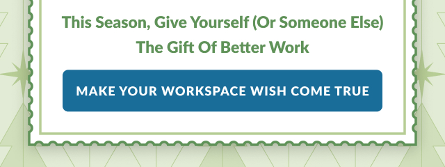 Make Your Workspace Wish Come True