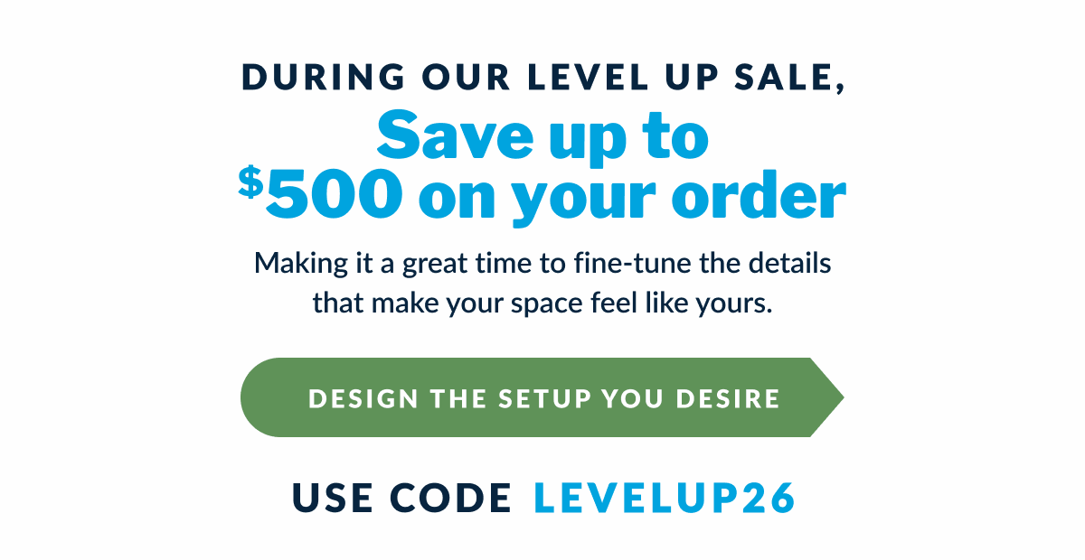 Design the Setup You Desire