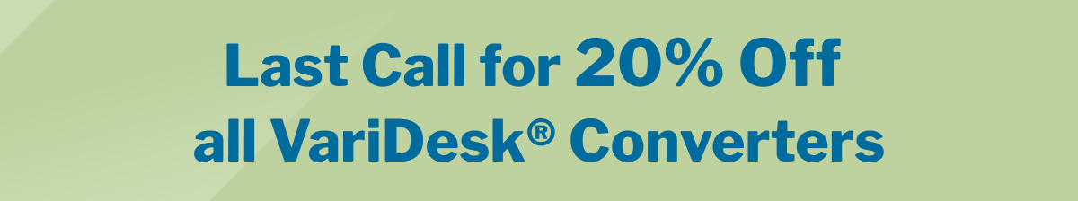 Last Call for 20% Off all VariEsk COnverters