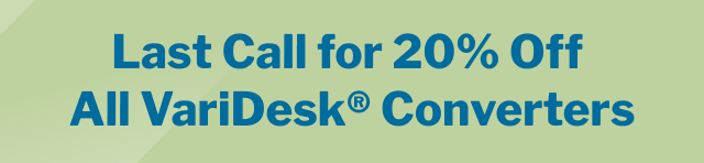 Last Call for 20% Off all VariEsk COnverters