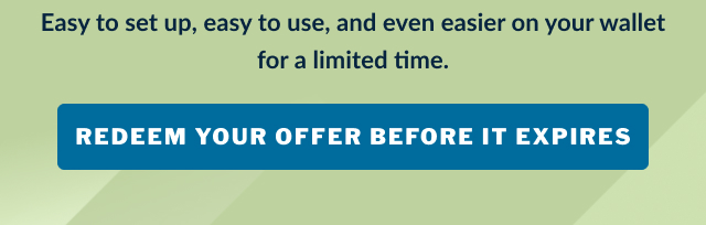 REDEEM YOUR OFFER BEFORE IT EXPPIRES