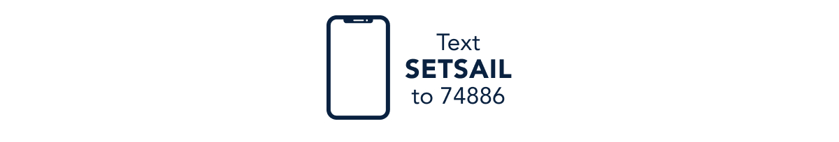 Text SETSAIL to 74886