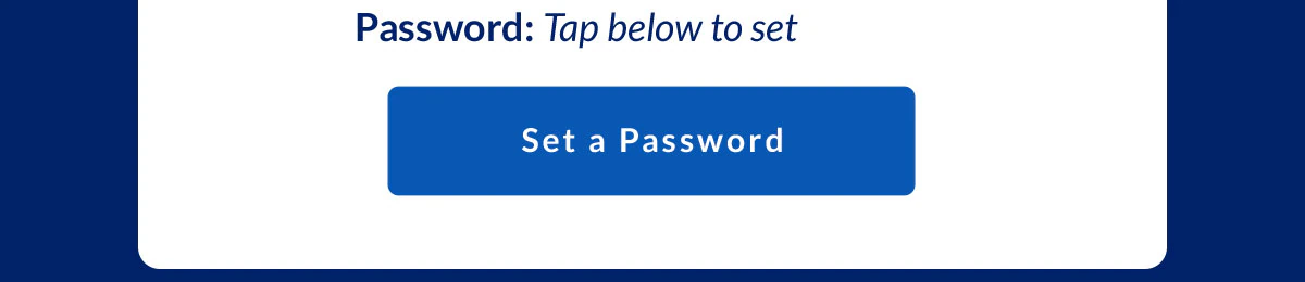 Password: Tap below to set | Set a Password