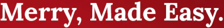 Merry, Made Easy