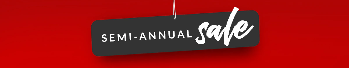 SEMI-ANNUAL sale