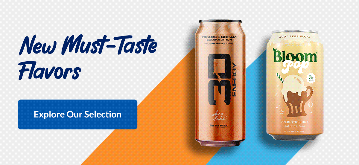 New Must-Taste Flavors | Explore Our Selection