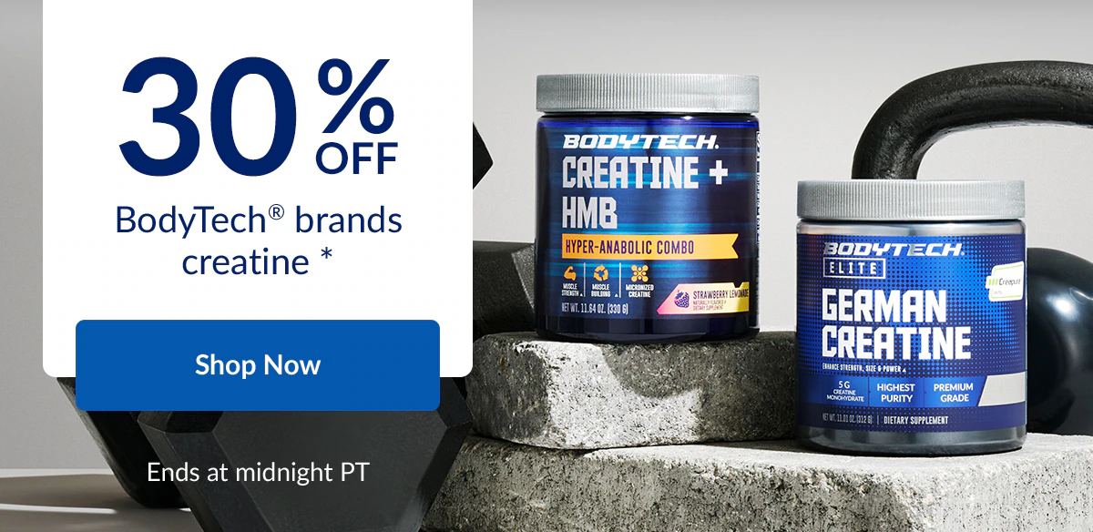 30% OFF BodyTech brands creatine. Shop Now