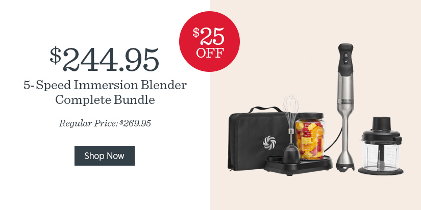 $25 off 5-Speed Immersion Blender Complete Bundle