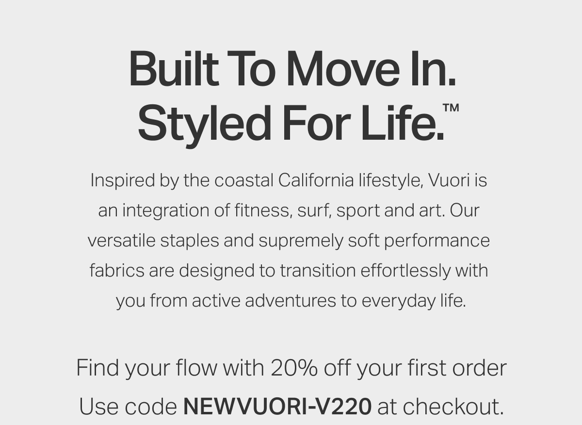 Built to Move in, Styled for Life.